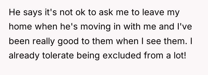 He says it's not ok to ask me to leave...