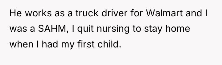 He works as a truck driver for Walmart and I...