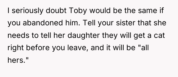 I seriously doubt Toby would be the same if you...