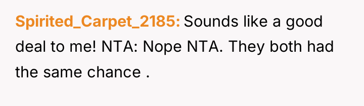 Spirited_Carpet_2185 Sounds like a good deal to me! NTA: Nope...