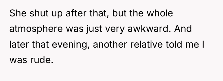 She shut up after that, but the whole atmosphere was...