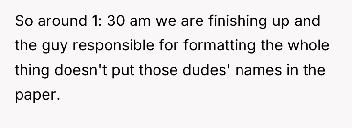 So around 1: 30 am we are finishing up and...