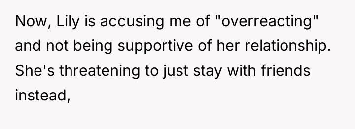 Now, Lily is accusing me of "overreacting" and not being...