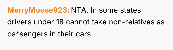 MerryMoose923 NTA. In some states, drivers under 18 cannot take...