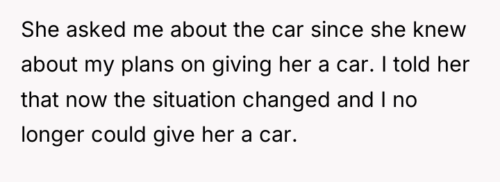 She asked me about the car since she knew about...