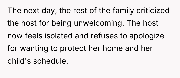 The next day, the rest of the family criticized the...