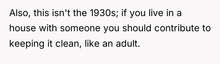 Also, this isn't the 1930s; if you live in a...