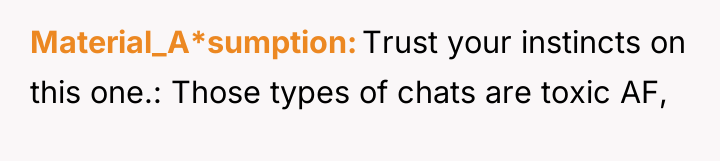Material_A*sumption Trust your instincts on this one.: Those types of...