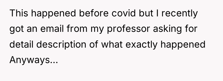This happened before covid but I recently got an email...