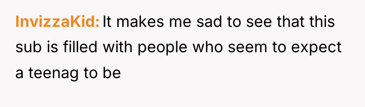InvizzaKid It makes me sad to see that this sub...