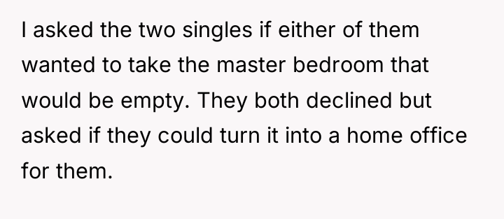 I asked the two singles if either of them wanted...