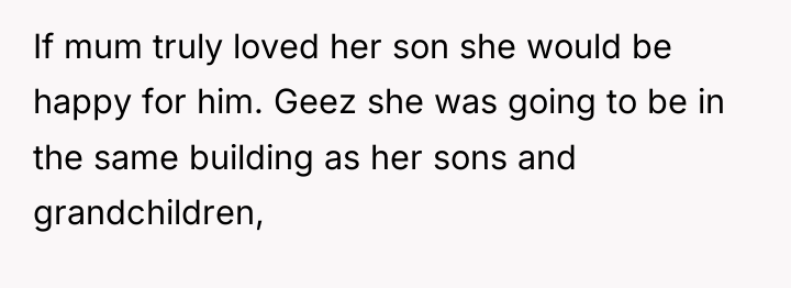 If mum truly loved her son she would be happy...