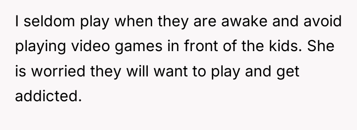 I seldom play when they are awake and avoid playing...