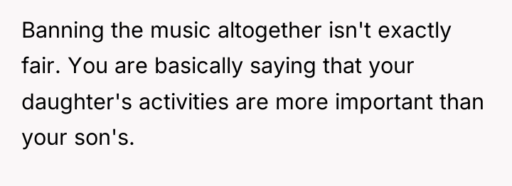 Banning the music altogether isn't exactly fair. You are basically...
