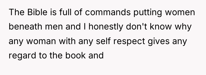 The Bible is full of commands putting women beneath men...