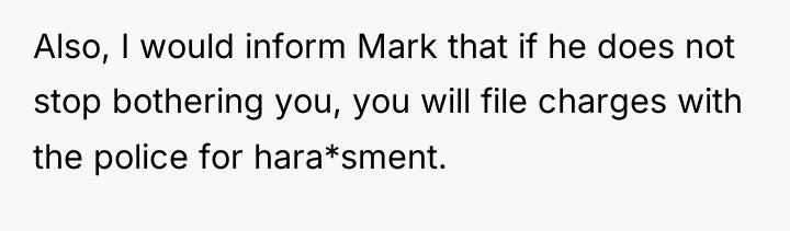 Also, I would inform Mark that if he does not...