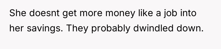 She doesnt get more money like a job into her...