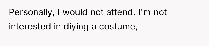 Personally, I would not attend. I'm not interested in diying...
