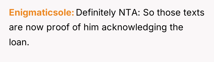 Enigmaticsole Definitely NTA: So those texts are now proof of...