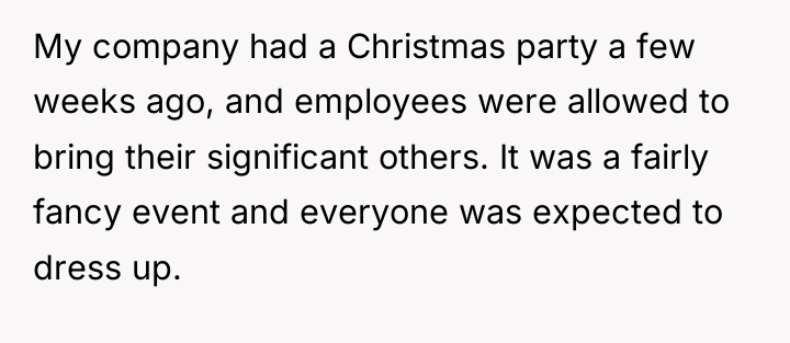 My company had a Christmas party a few weeks ago,...