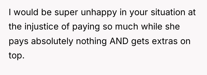 I would be super unhappy in your situation at the...