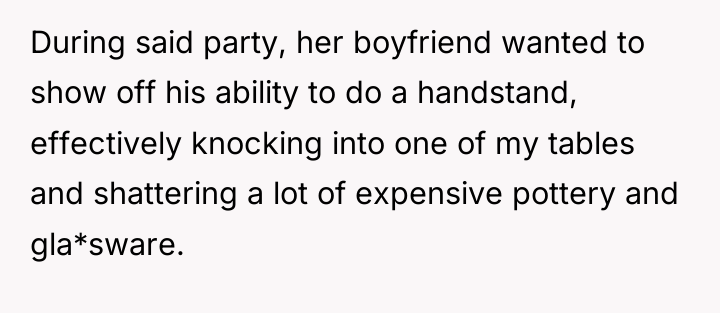 During said party, her boyfriend wanted to show off his...
