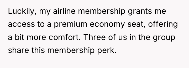 Luckily, my airline membership grants me access to a premium...