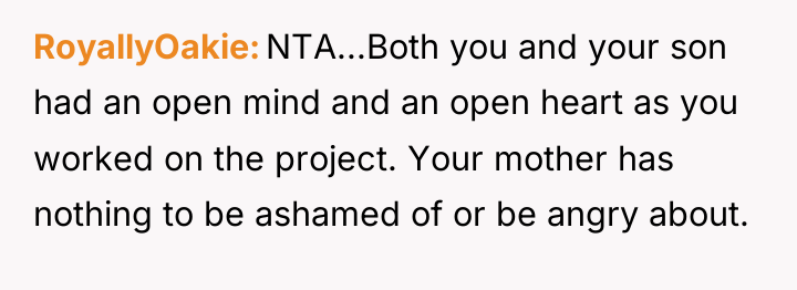 RoyallyOakie NTA...Both you and your son had an open mind...