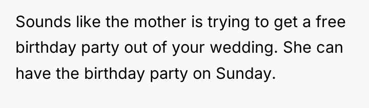 Sounds like the mother is trying to get a free...