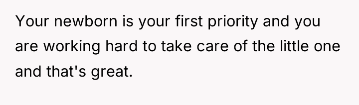 Your newborn is your first priority and you are working...