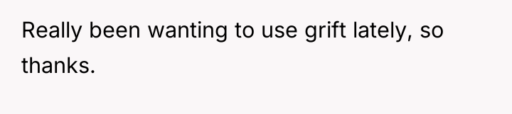 Really been wanting to use grift lately, so thanks.