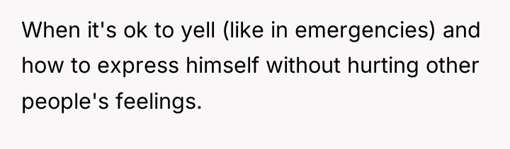When it's ok to yell (like in emergencies) and how...