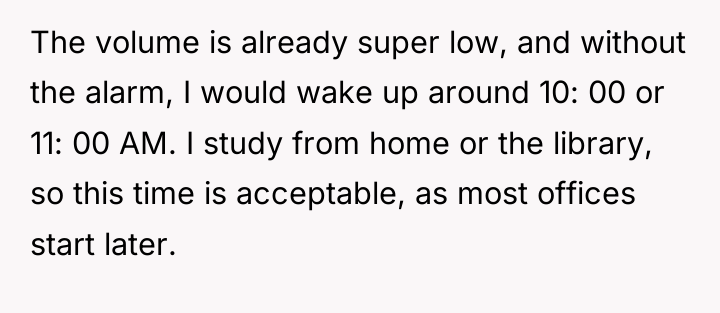 The volume is already super low, and without the alarm,...