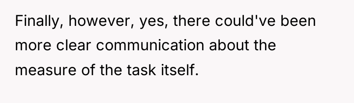 Finally, however, yes, there could've been more clear communication about...