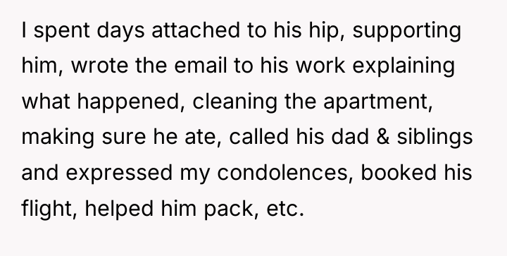 I spent days attached to his hip, supporting him, wrote...