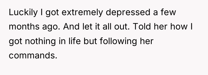 Luckily I got extremely depressed a few months ago. And...