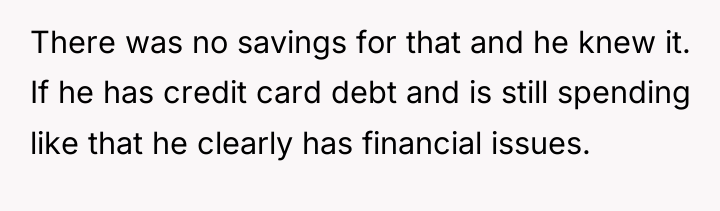 There was no savings for that and he knew it....
