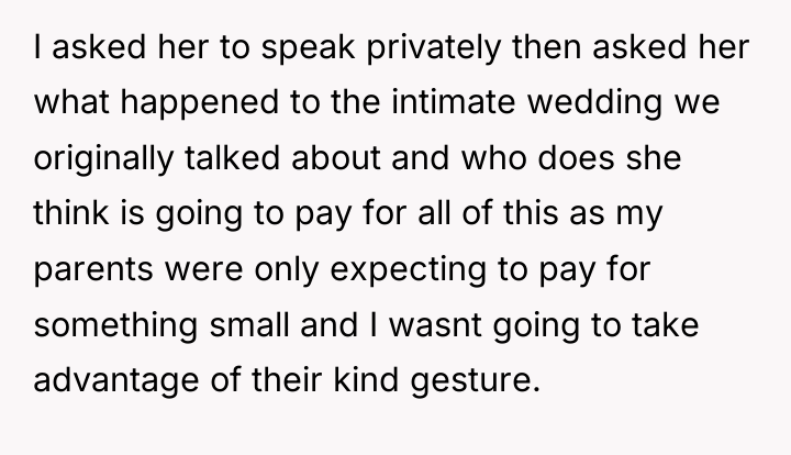 I asked her to speak privately then asked her what...