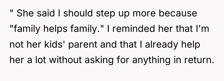 " She said I should step up more because "family...