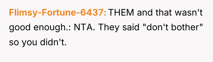 Flimsy-Fortune-6437 THEM and that wasn't good enough.: NTA. They said...