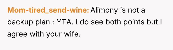 Mom-tired_send-wine Alimony is not a backup plan.: YTA. I do...