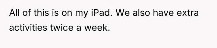 All of this is on my iPad. We also have...