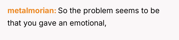 metalmorian So the problem seems to be that you gave...