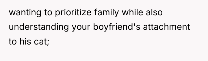 wanting to prioritize family while also understanding your boyfriend's attachment...