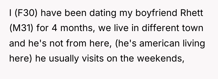 I (F30) have been dating my boyfriend Rhett (M31) for...