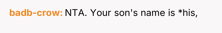 badb-crow NTA. Your son's name is *his,