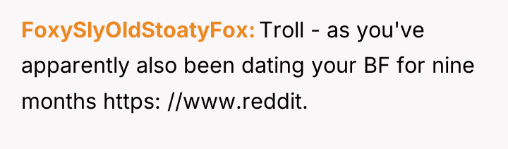 FoxySlyOldStoatyFox Troll - as you've apparently also been dating your...