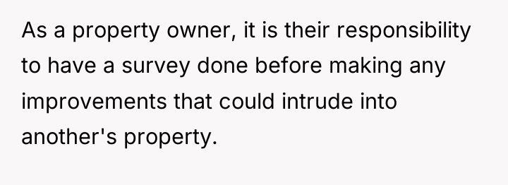 As a property owner, it is their responsibility to have...
