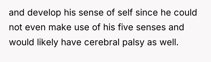 and develop his sense of self since he could not...