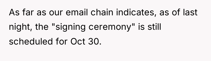 As far as our email chain indicates, as of last...